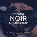 NOIR Membership - 15% Off All Products & Aesthetic Services